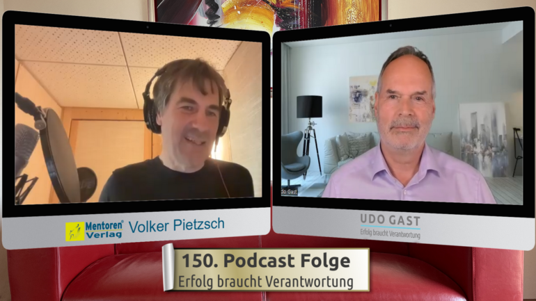 Folge 150: Volker Pietzsch – 150 Podcast Folgen „Erfolg braucht Verantwortung„