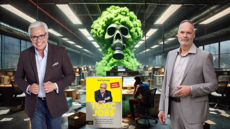 Folge 223: Rolf Schmiel – Toxic Jobs: Warum die Arbeit so viele in den Wahnsinn treibt